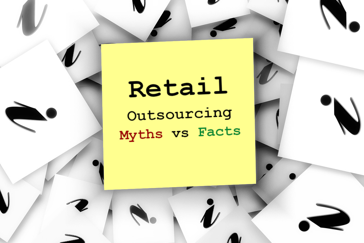 Busting the myths of retail outsourcing 